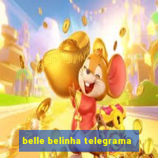 belle belinha telegrama